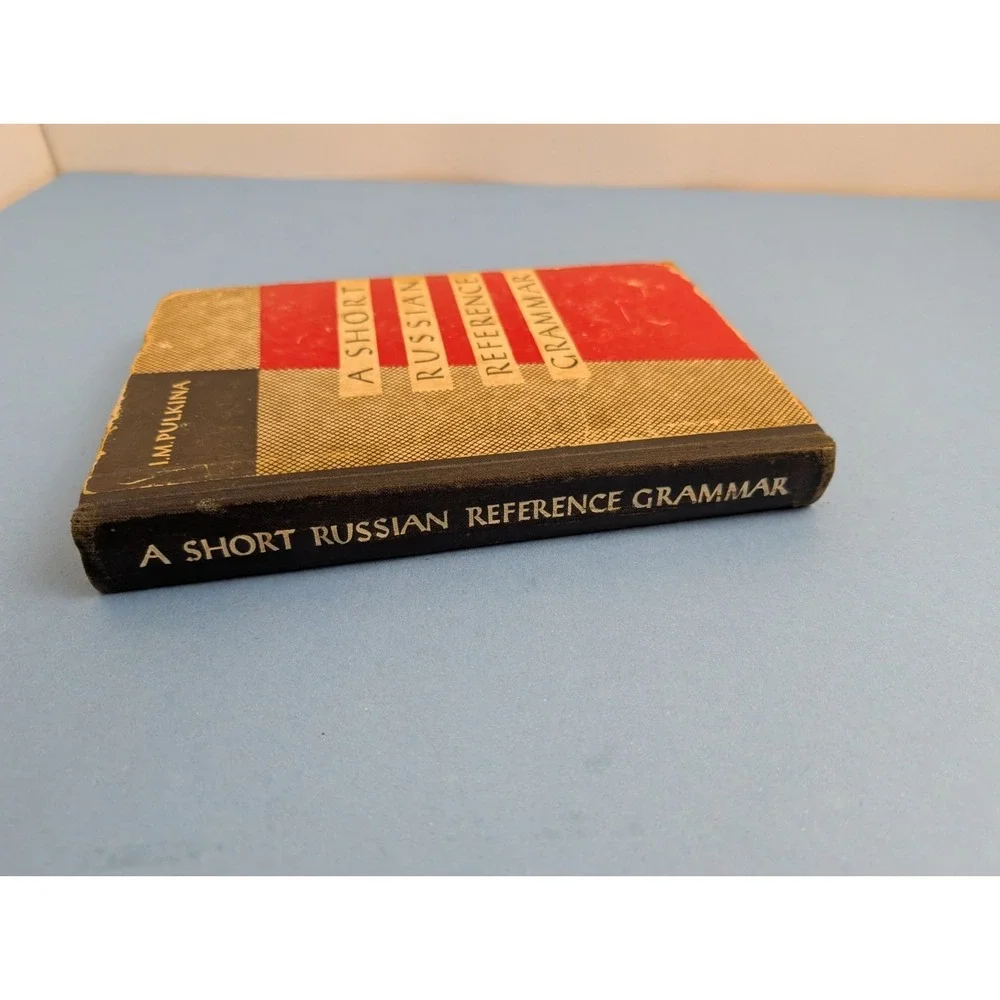 A SHORT RUSSIAN REFERENCE GRAMMAR by I. M. Pulkina, Second Edition, Hardcover